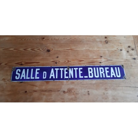 Plaque émaillée " Salle d'Attente -Bureau "