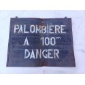 Plaque Ancienne Tole " Palombière "