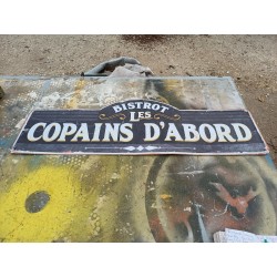 Plaque Tole " Les Copains d'Abord "