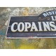 Plaque Tole " Les Copains d'Abord "