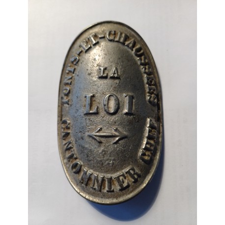 Plaque " La Loi " Ponts et Chaussées - Cantonnier Chef