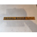 Tole Publicitaire Idéal-Boule